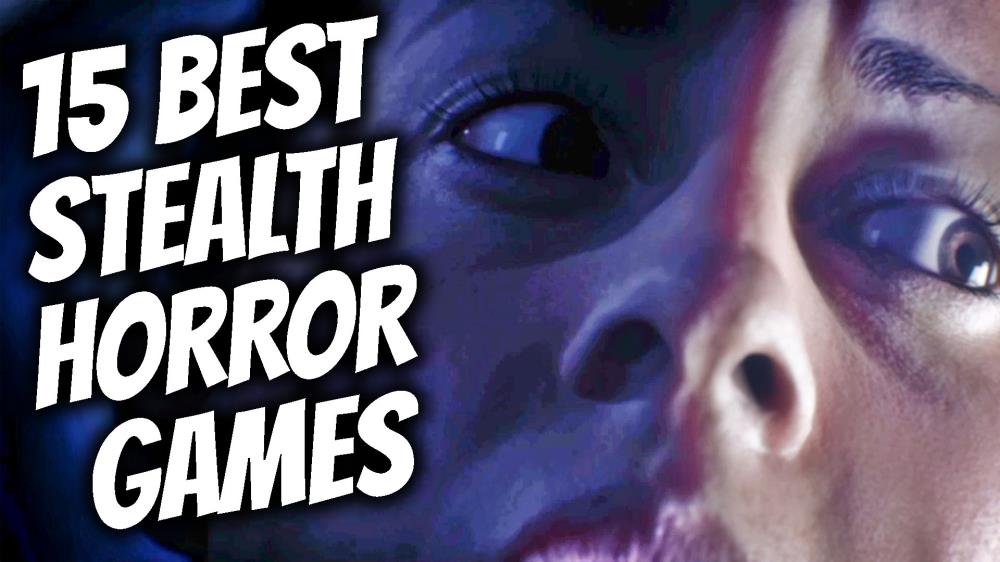 15 Amazing Horror Games with Stealth Mechanics