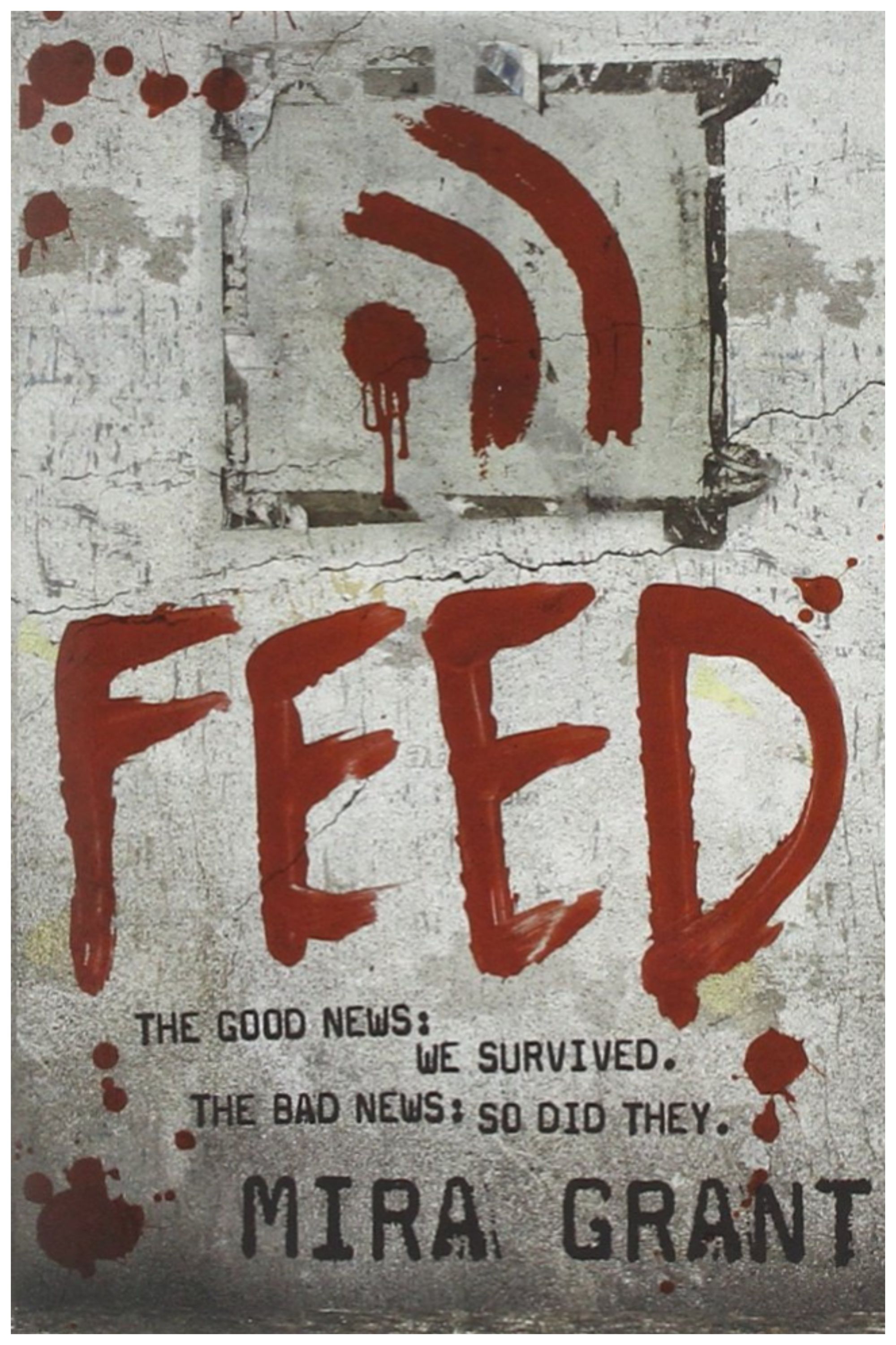 The cover to Mira Grant's novel, Feed.