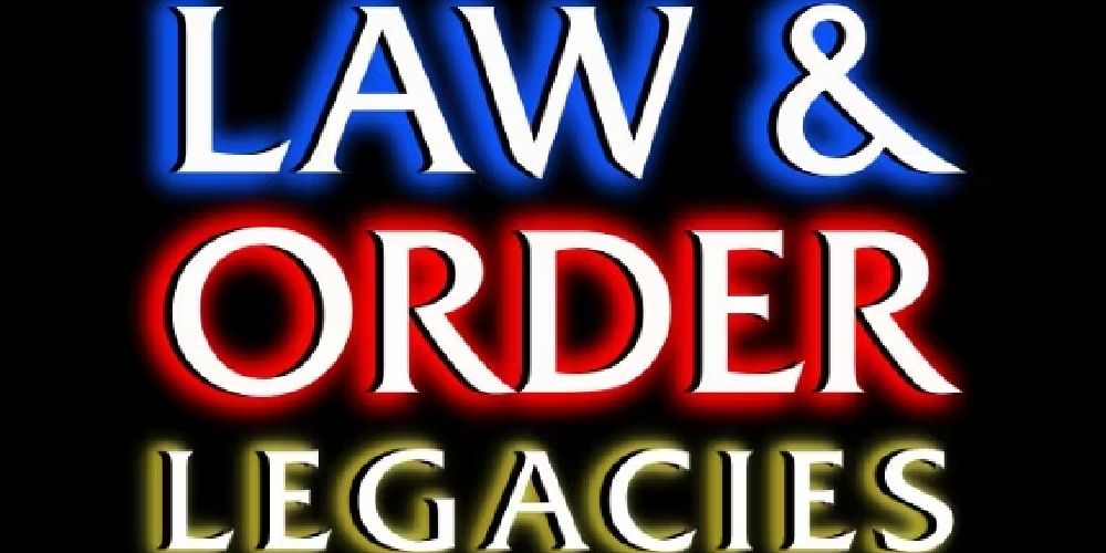 Law and Order Legacies