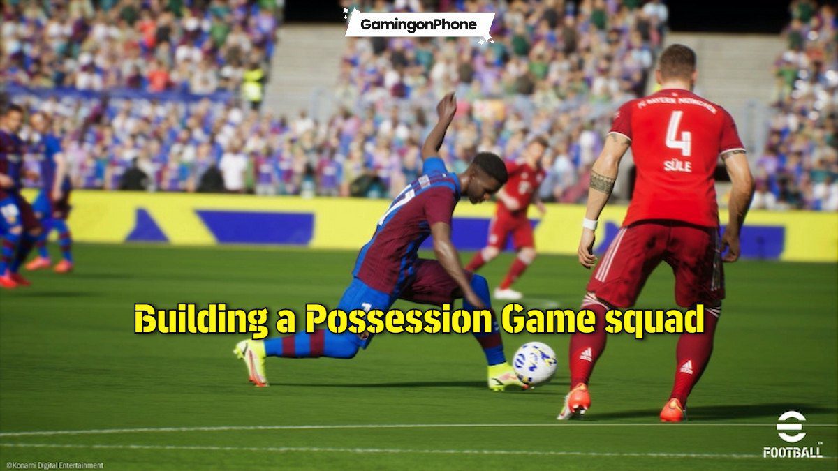 eFootball 2023 Possession game guide