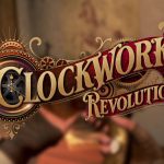 Clockwork Revolution Will Have to Come Out of Hiding Sooner or Later