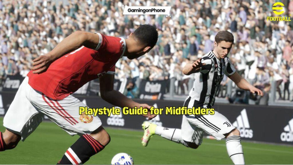 eFootball Playstyle Guide Midfielders Midfield Cover