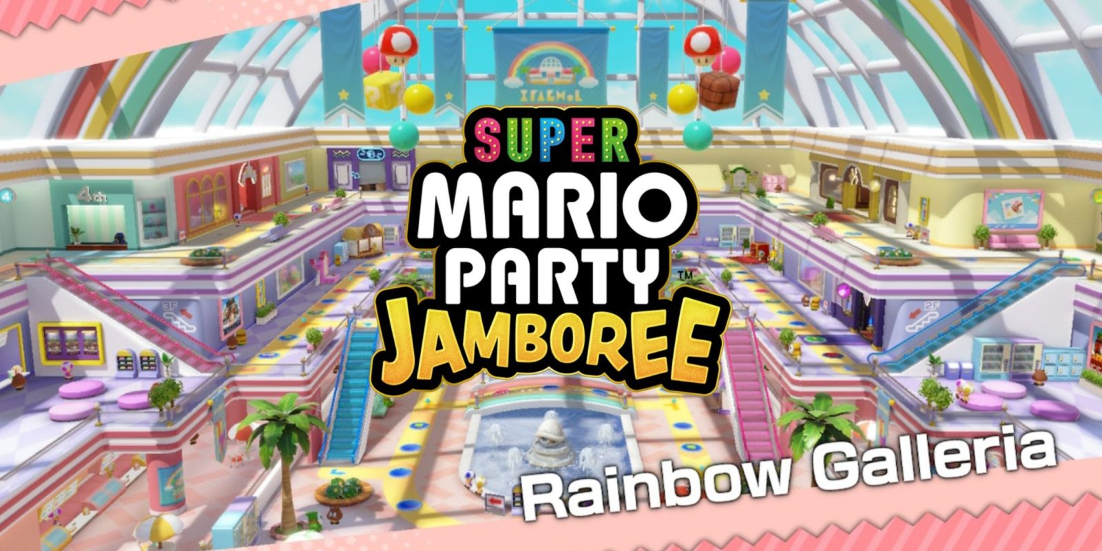 Super Mario Party Jamboree Rainbow Galleria Board Guide