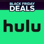 Get A Full Year Of Hulu For Only $12 With This Superb Black Friday Streaming Deal