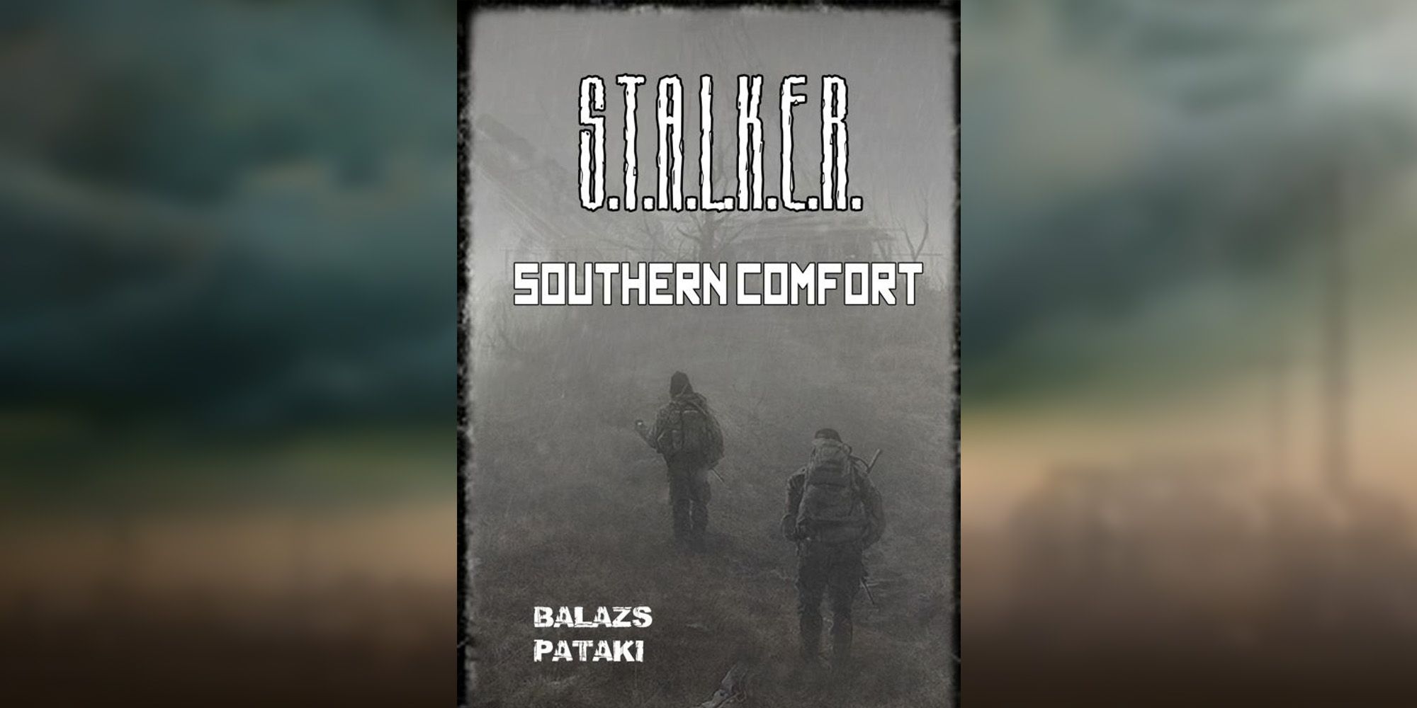 Best Books To Read If you like STALKER 2 Southern Comfort Northern Passage