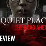 A Quiet Place: The Road Ahead review [SideQuesting]