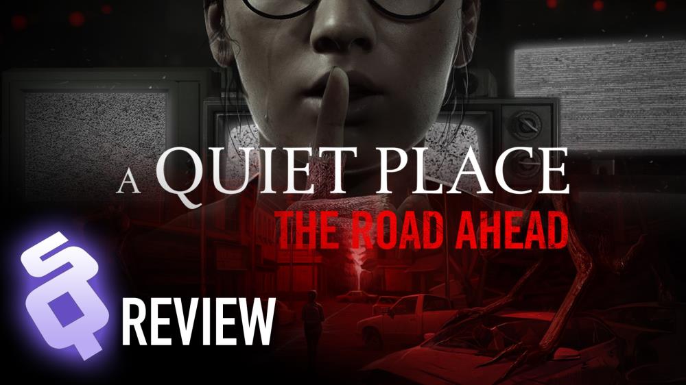 A Quiet Place: The Road Ahead review [SideQuesting]