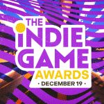 Annoyed At The Game Awards' Narrow Horizons? Watch The Indie Game Awards