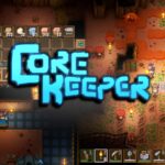 The Beginner Tips For Core Keeper