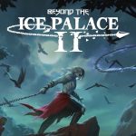 Beyond the Ice Palace 2 - Release Date Announcement Trailer