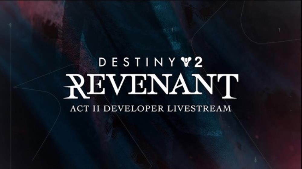 Destiny 2: Revenant Act II Content Showcased in Developer Livestream