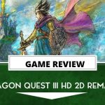 Dragon Quest III HD-2D Remake Review – Mastered Masterpiece | The Outerhaven