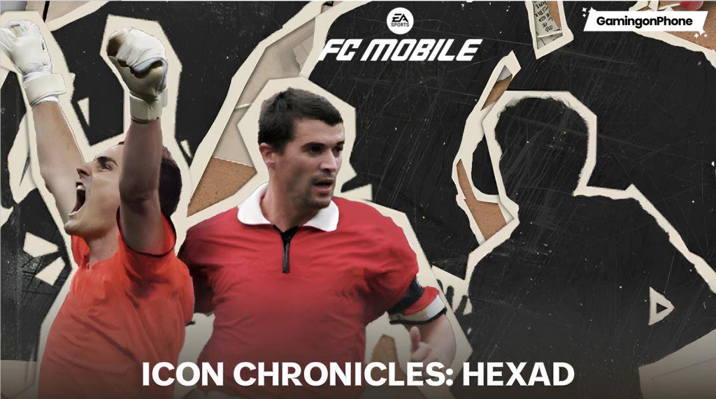 FC Mobile Icon Chronicles Hexad, Roy Keane and Iker Casillas