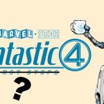 Fantastic Four First Steps Title Change May Be Revealed by Crew Member