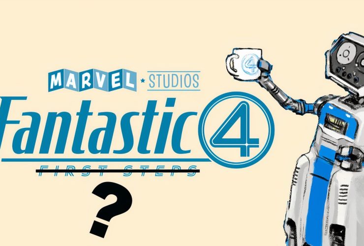 Fantastic Four First Steps Title Change May Be Revealed by Crew Member