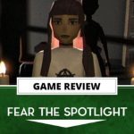 Fear the Spotlight Review – A Beacon of Indie Horror | The Outerhaven