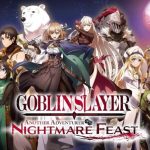 Goblin Slayer Another Adventurer: Nightmare Feast – Review - Lords of Gaming