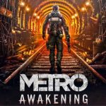 Metro Awakening Review - DualShockers