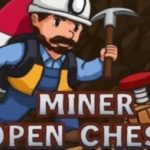 Miner Open Chests - new release on Steam