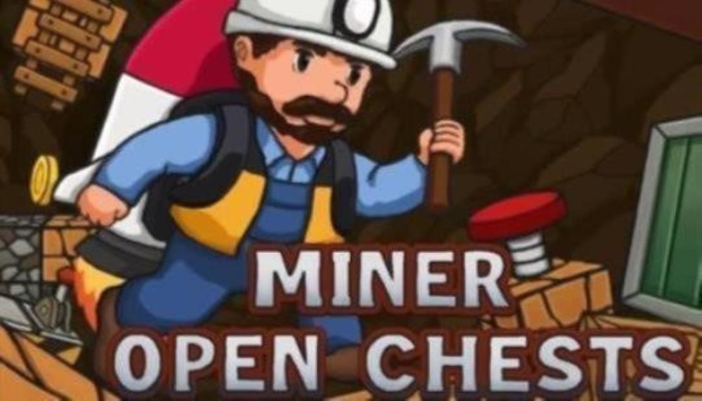 Miner Open Chests - new release on Steam