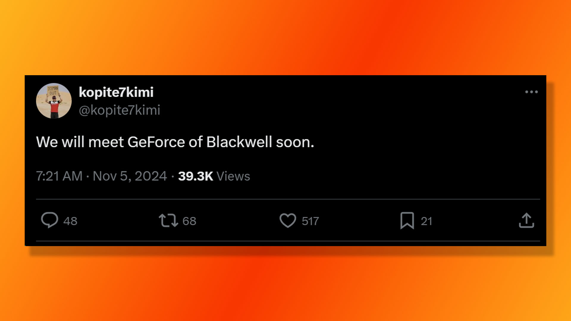 Nvidia's Blackwell GeForce gaming GPUs are coming soon, according to this post on X (formerly Twitter) by kopite7kimi.