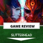 Slitterhead Review (PC)  Do You Know Who Is A Friend | The Outerhaven