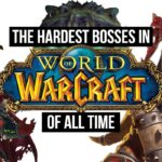 Hardest World Of Warcraft Raid Bosses