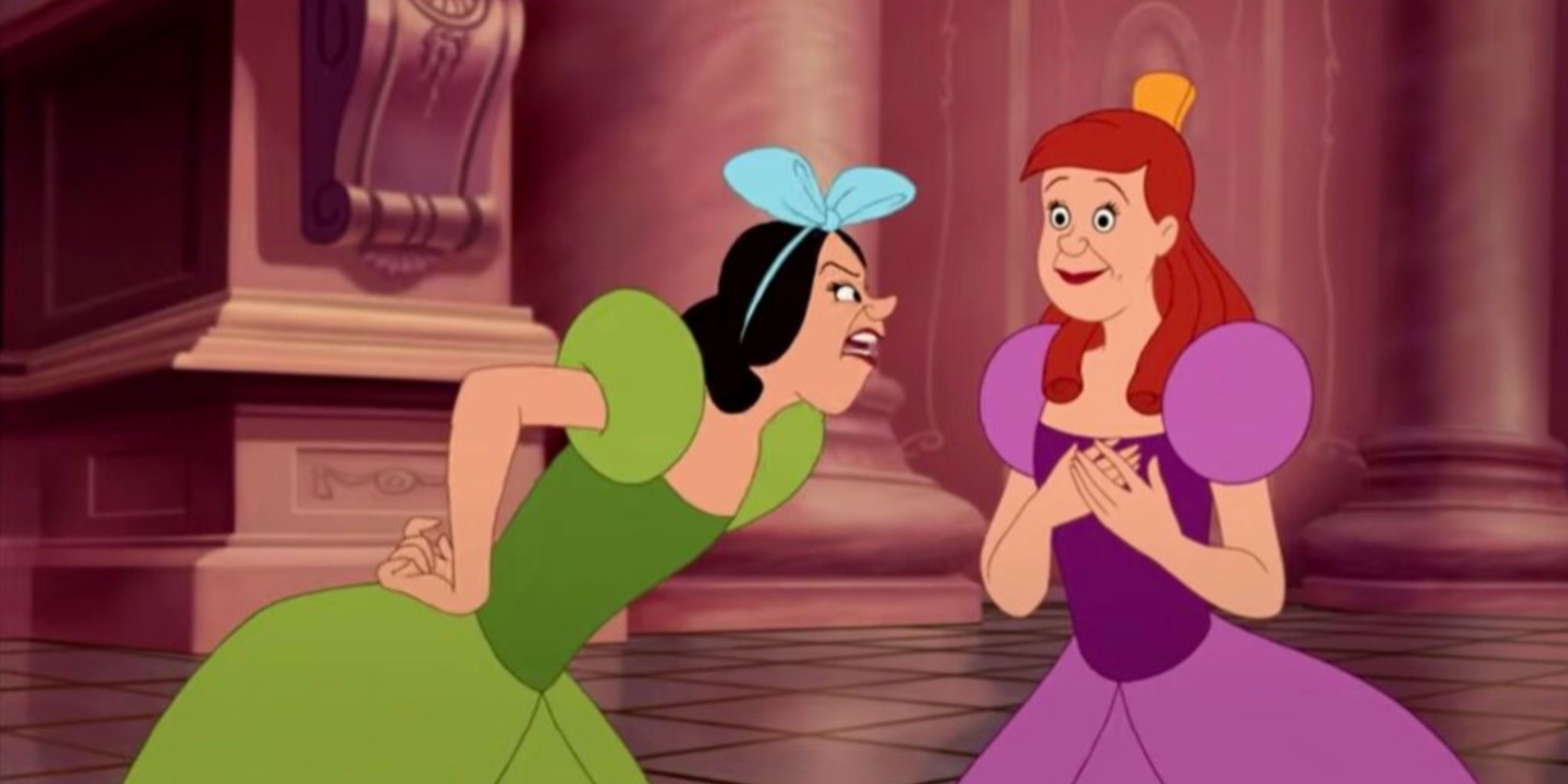 Anastasia and Drizella bicker in Cinderella.