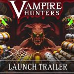 The full version of "Vampire Hunters" is now available for PC and consoles