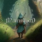 The medieval fantasy RPG/life-sim adventure “Mirthwood” is now available for PC via Steam