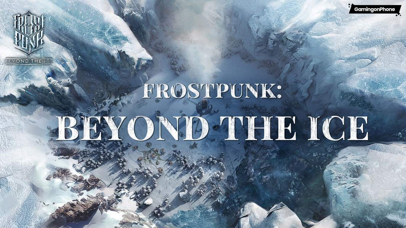 Frostpunk Beyond the Ice Customer Support Guide