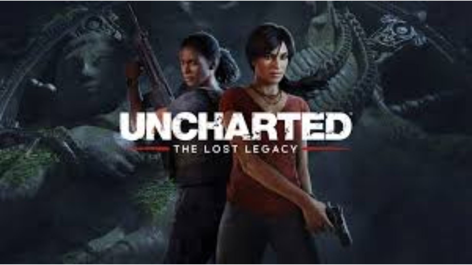 Uncharted The Lost Legacy.