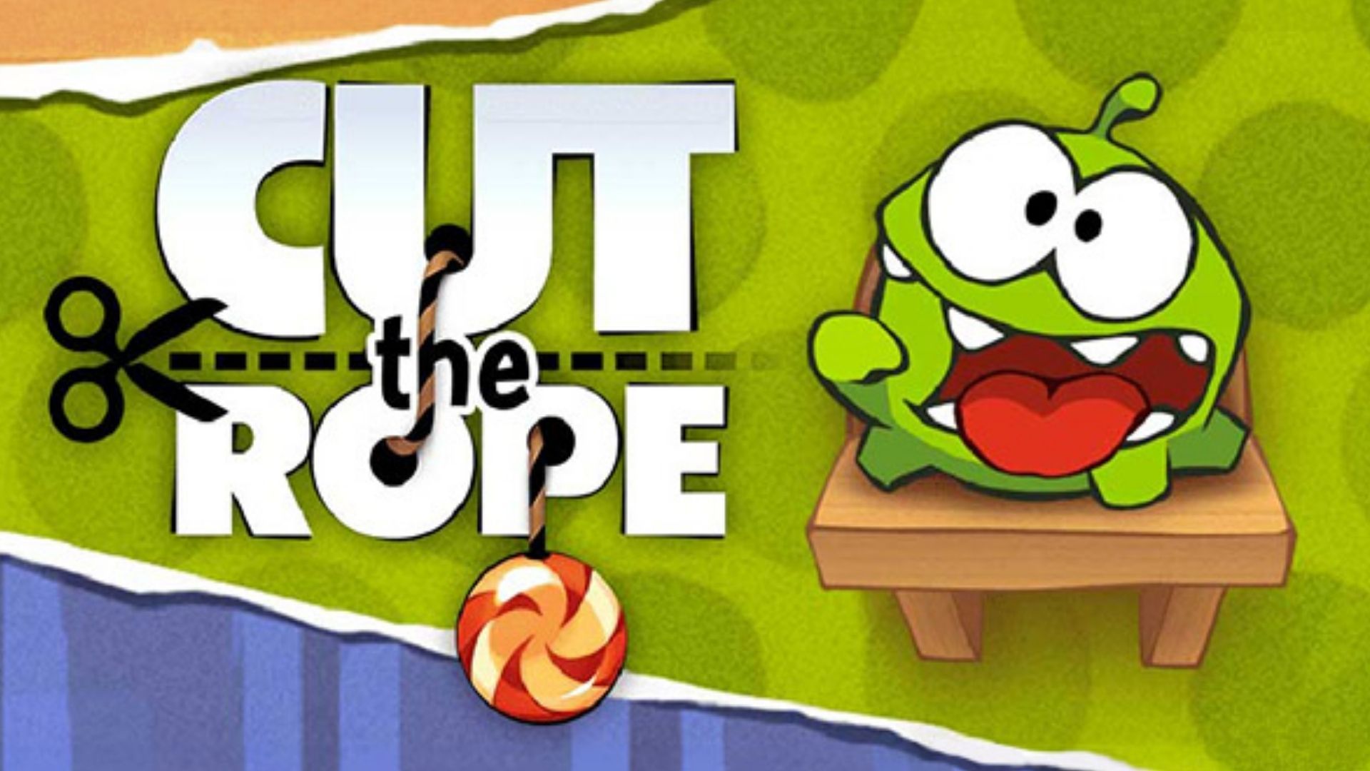 Cut The Rope.