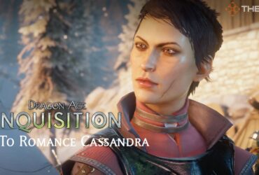 Cassandra Romance Guide: Dragon Age Inquisition