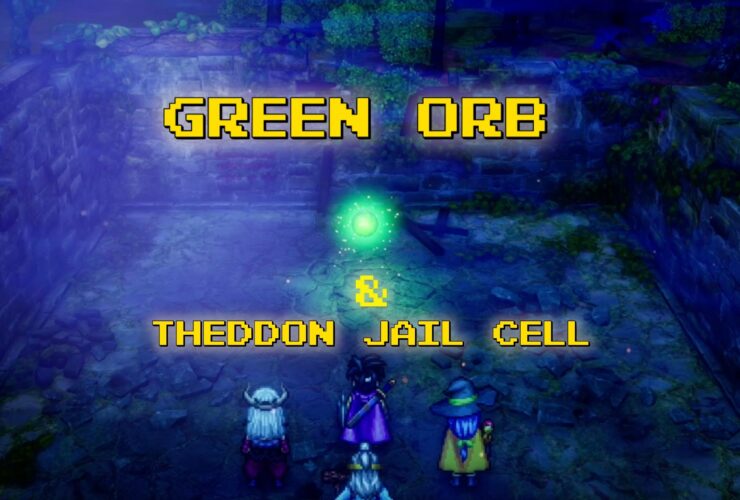 How to Get the Green Orb in Dragon Quest 3 Remake