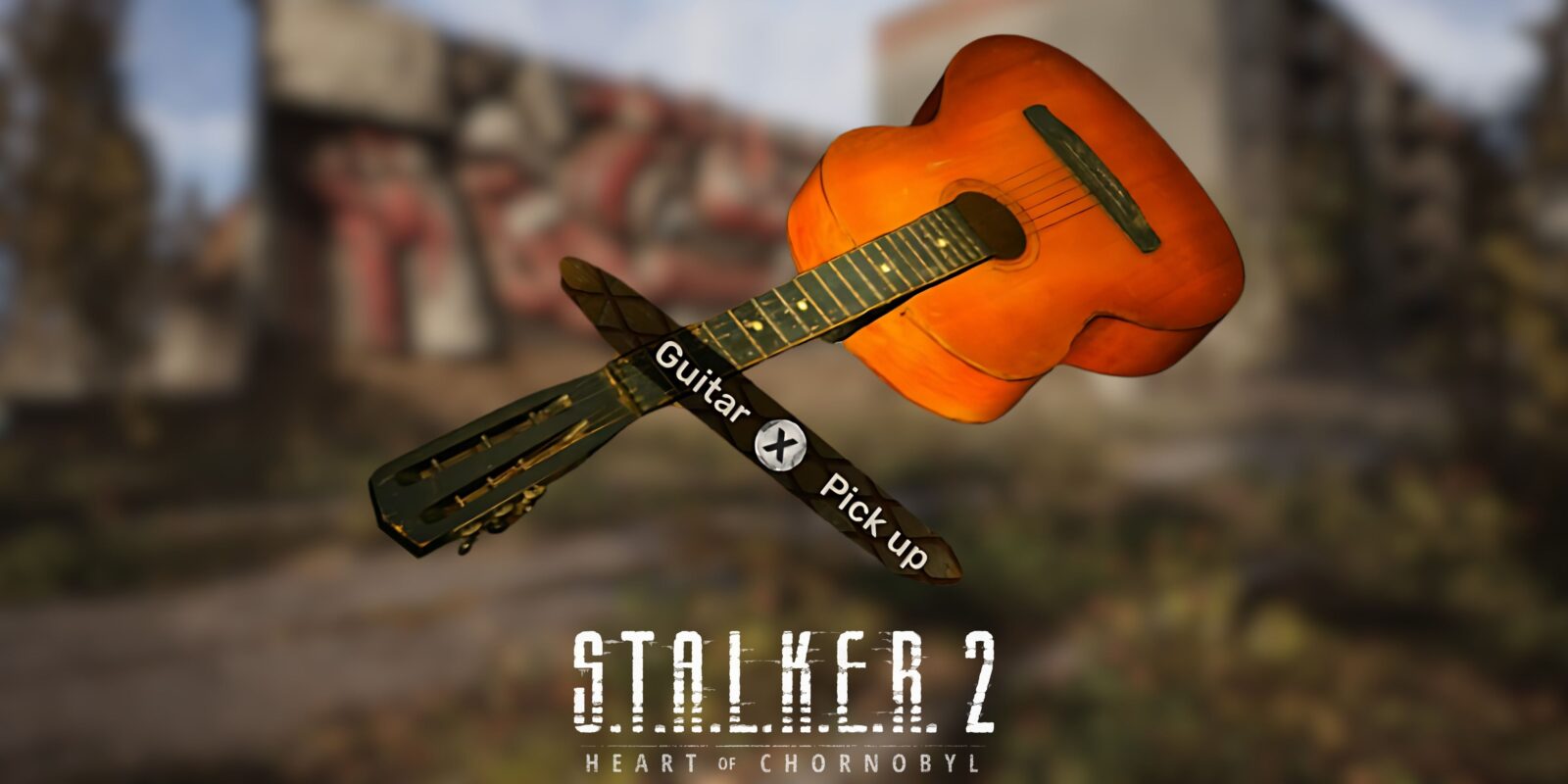 How To Get The Guitar In Stalker 2: Heart Of Chornobyl