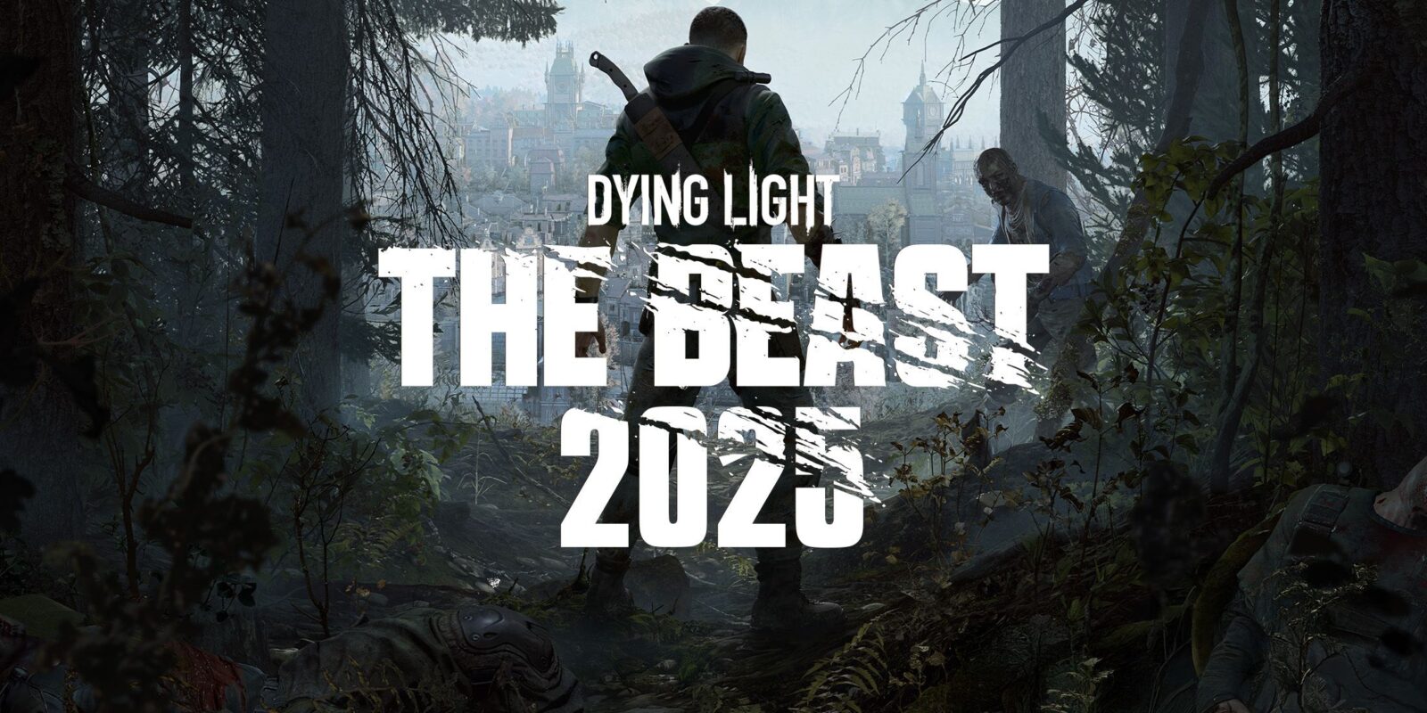 What to Expect From Dying Light: The Beast in 2025