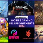 Mobile Gaming Disappointments 2024