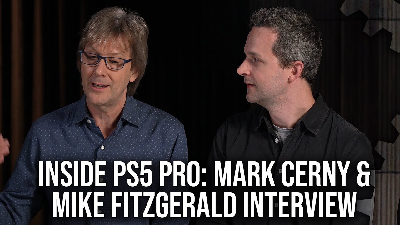 Inside PlayStation 5 Pro: The Mark Cerny and Mike Fitzgerald Interview - YouTube