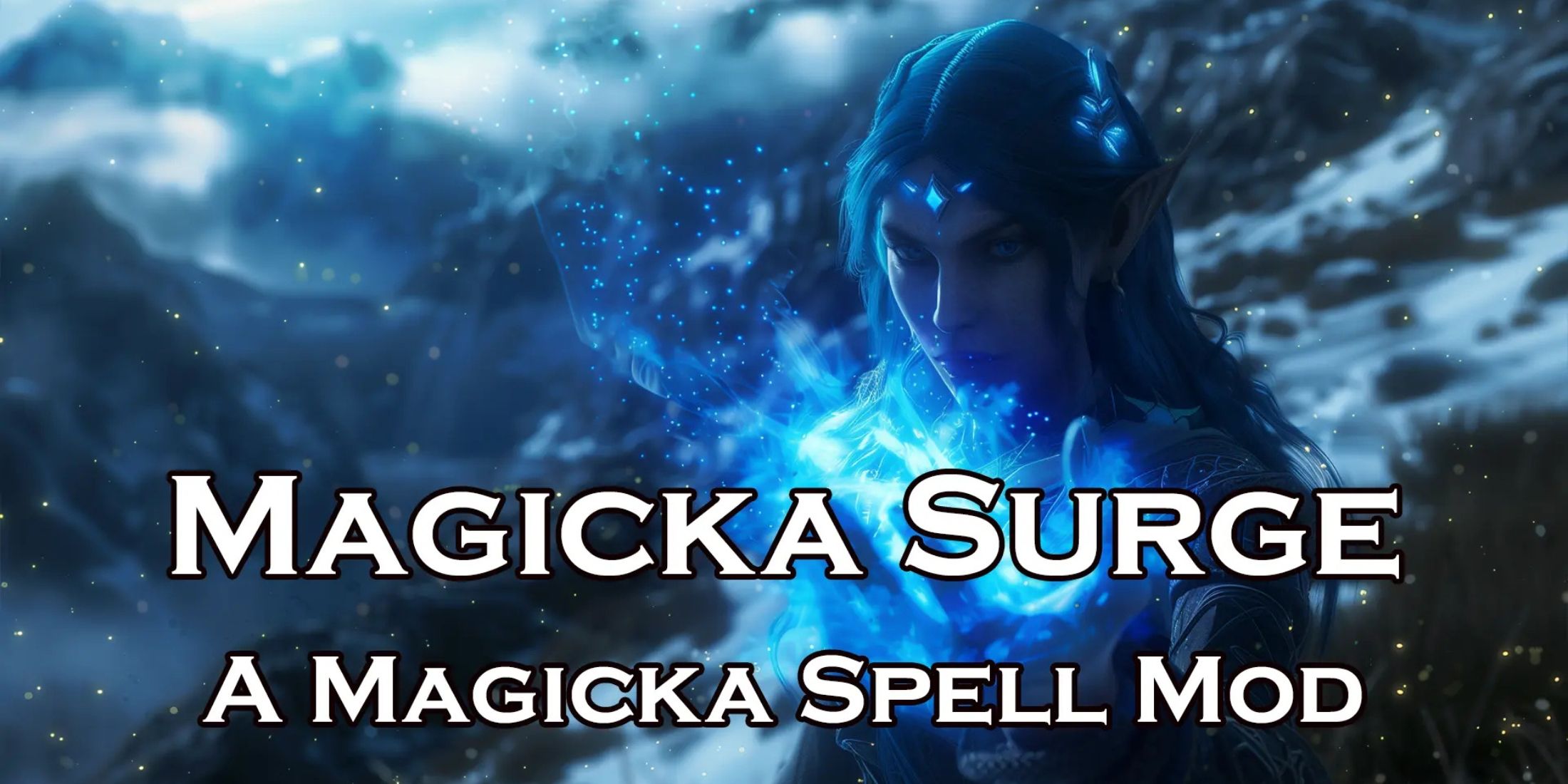 Magicka Surge - A Magicka Spell Mod for skyrim