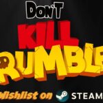 Don't Kill Rumble - Official Game Trailer