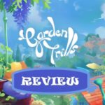 Garden Trills: Review - Gamer Social Club