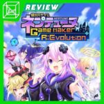 Neptunia Game Maker R:Evolution Review — The Gamer's Lounge