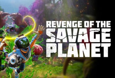 Revenge of the Savage Planet Preview - Gamer Social Club