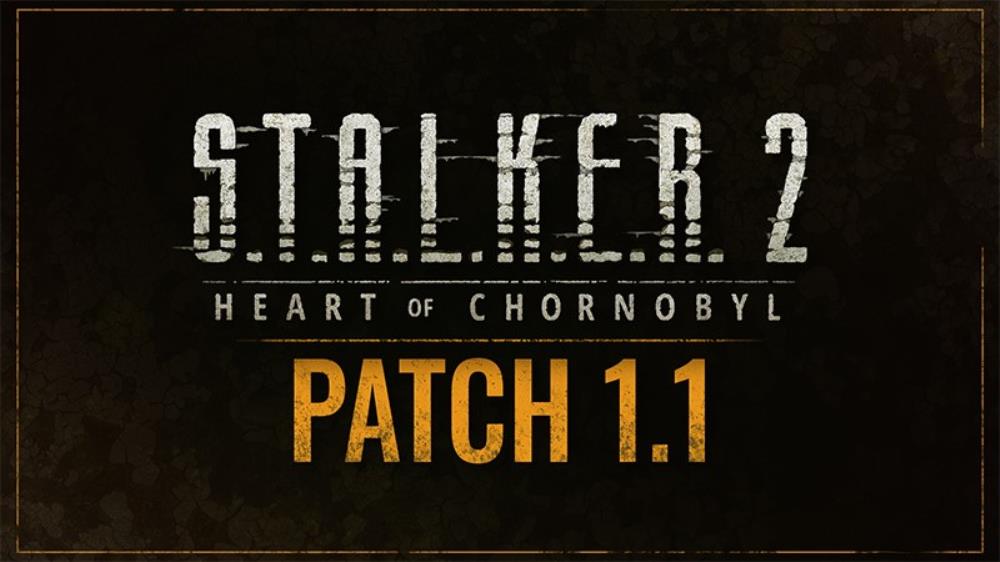 S.T.A.L.K.E.R. 2: Heart of Chornobyl - Major Patch 1.1 is here