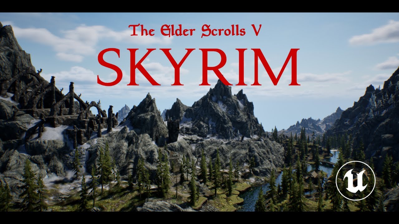 Skyrim in Unreal Reveal Trailer (Unofficial) - YouTube