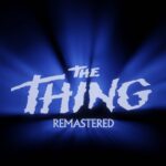 The Thing: Remastered - Official Launch Trailer