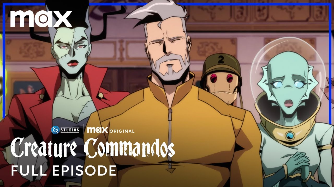 Creature Commandos Season 1 | Full Episode 1 | Max - YouTube