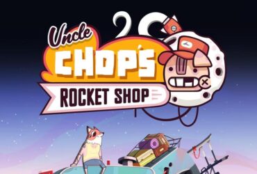 Uncle Chop's Rocket Shop Review - Gamer Social Club