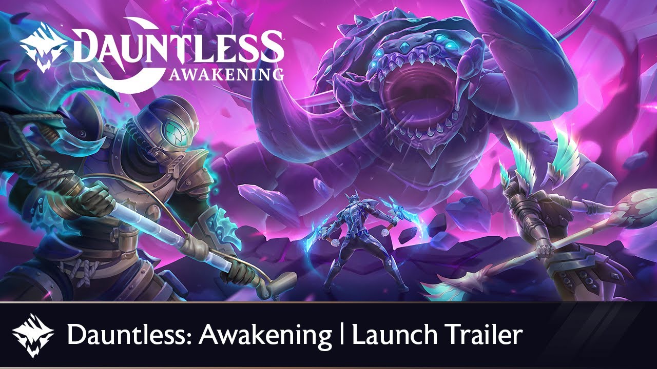 Dauntless Awakening | Launch Trailer - YouTube